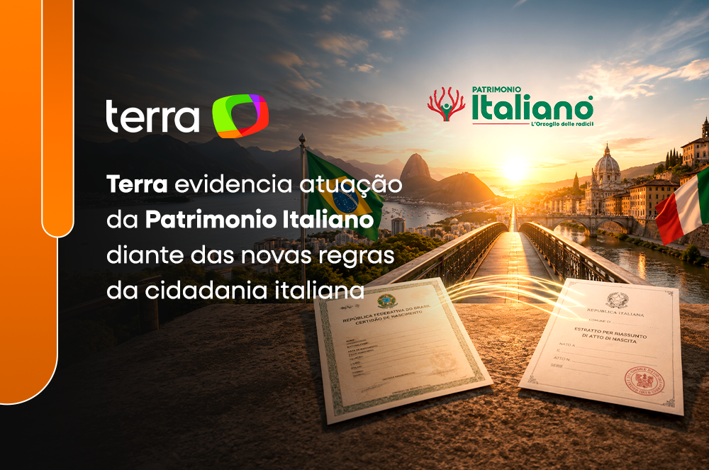 Terra evidencia atuação da Patrimonio Italiano diante das novas regras da cidadania italiana